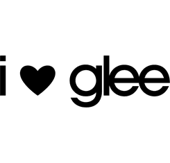 I Love Glee